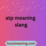 atp meaning slang