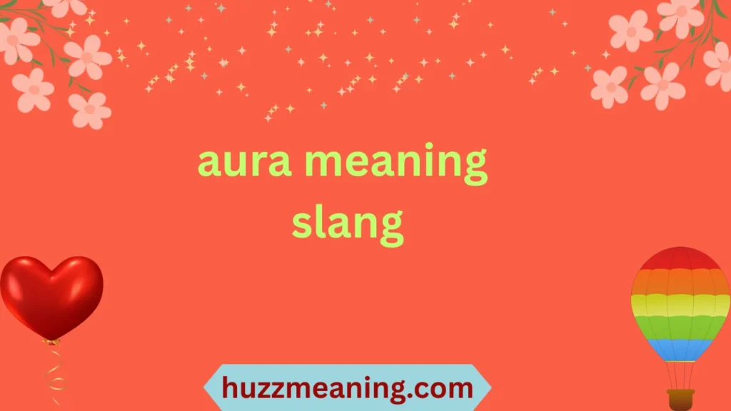 aura meaning slang