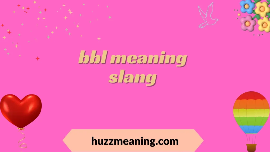 bbl meaning slang