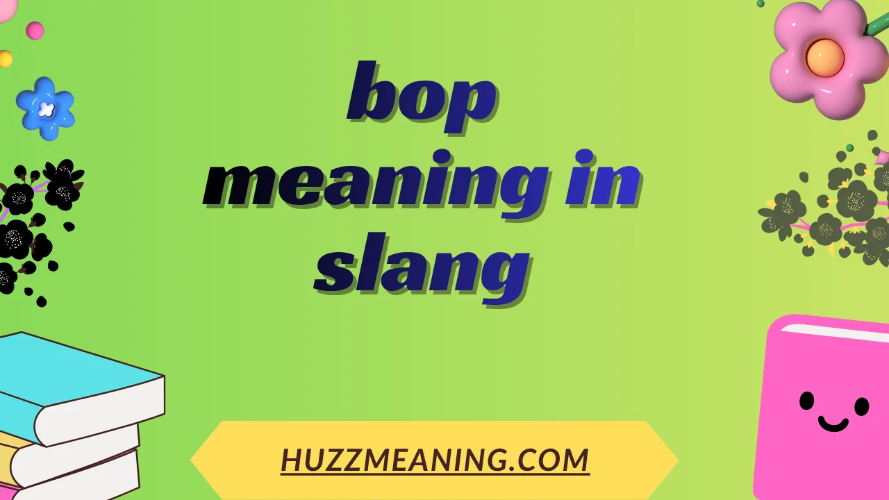 bop meaning in slang