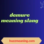 demure meaning slang