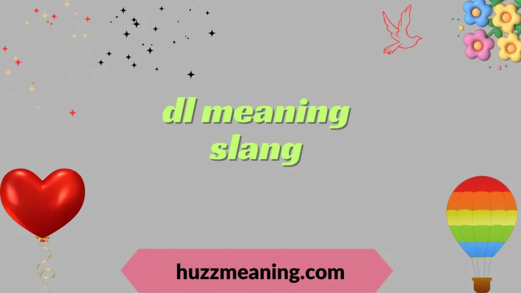 dl meaning slang