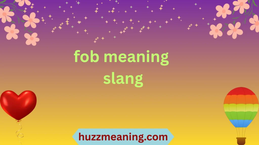 fob meaning slang