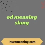 od meaning slang