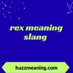 rex meaning slang