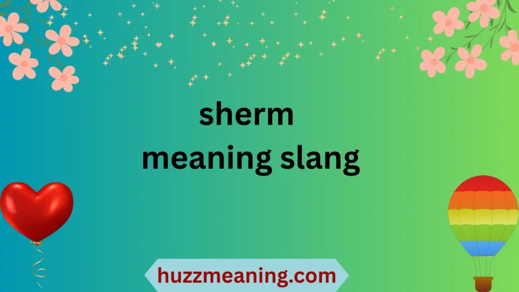sherm meaning slang