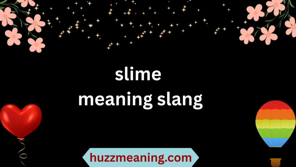 slime meaning slang
