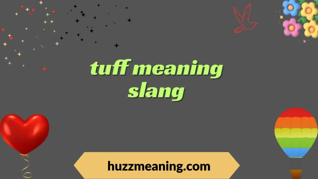 tuff meaning slang