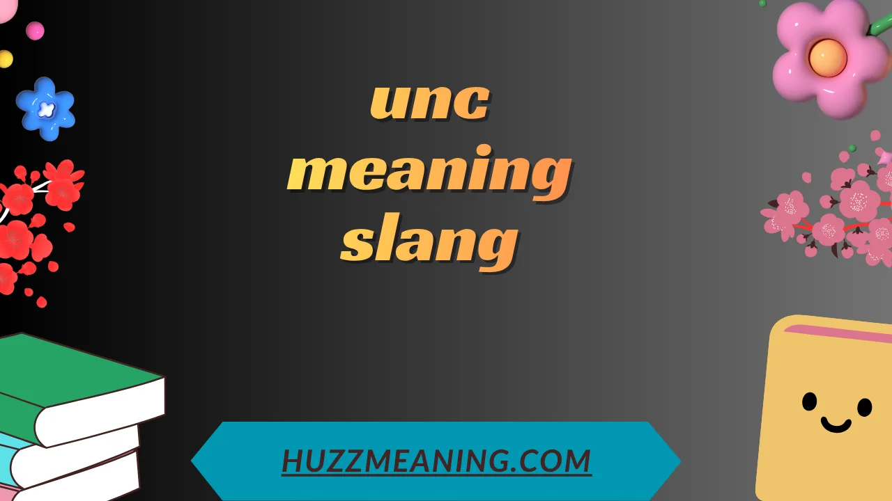 unc meaning slang
