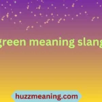 green meaning slang