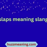 slaps meaning slang